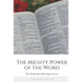 The Mighty Power of the Word