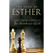 Esther: A King A Queen A Pawn and the Providence of God
