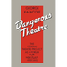 Dangerous Theatre: The Federal Theatre Project as a Forum for New Plays