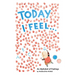 Today I Feel . . .: An Alphabet of Feelings