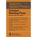 Turbulent Reacting Flows