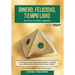Dinero, Felicidad, Tiempo Libre: Si madrugas a producir dinero, capacítate para administrarlo. Será una excelente inversión.
