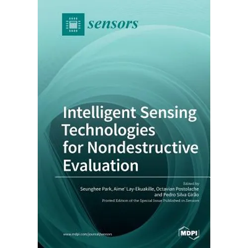 Intelligent Sensing Technologies for Nondestructive Evaluation