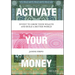 Activate Your Money: Invest to Grow Your Wealth and Build a Better World