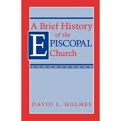 A Brief History of the Episcopal Church