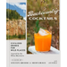 Backcountry Cocktails: Civilized Drinks for Wild Places