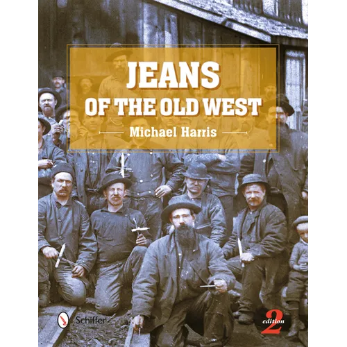 Jeans of the Old West, 2nd Edition