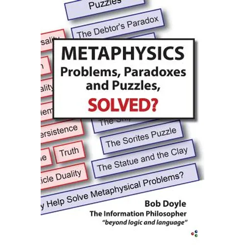 Metaphysics: Problems, Paradoxes, and Puzzles Solved?
