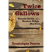 Twice to the Gallows: Bennie Swim and the Benton Ridge Murders