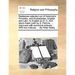Sentences Selected Out of Solomon's Proverbs, and Ecclesiastes. English and Latin. in English by H. D. and Since Made Latin by S. Perkins, ... Improve