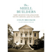 The Shell Builders: Tabby Architecture of Beaufort, South Carolina, and the Sea Islands