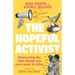 Hopeful Activist: Discovering the Vital Change You Were Made to Bring