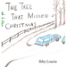 The Tree That Missed Christmas