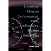 Learning Climate Environment How Influences Human Behaviors