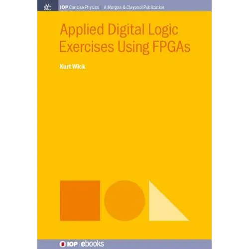 Applied Digital Logic Exercises Using FPGAs