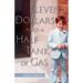 Eleven Dollars and a Half Tank of Gas