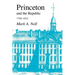 Princeton and the Republic, 1768-1822: The Search for a Christian Enlightenment in the Era of Samuel Stanhope Smith