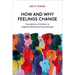 How and Why Feelings Change: Foundations of Emotion in Cognitive-Behavioral Psychotherapy