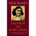 Anne Frank's Tales from the Secret Annex: A Collection of Her Short Stories, Fables, and Lesser-Known Writings, Revised Edition
