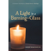 A Light in a Burning-Glass