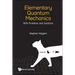 Elementary Quantum Mechanics: With Problems and Solutions