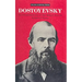 Dostoevsky: An Examination of the Major Novels