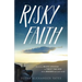 Risky Faith: Becoming Brave Enough to Trust the God Who Is Bigger Than Your World