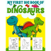 My First Big Book Of Dinosaurs: Big Dinosaur Coloring Book for Kids: Fantastic Dinosaur Coloring Book for Boys, Girls, Toddlers, Preschoolers, Kids 3-