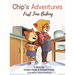 Chip's Adventures: First Time Baking