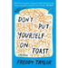Don't Put Yourself on Toast: A Memoir