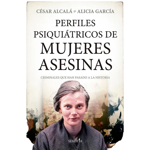 Perfiles Psiquiatricos de Mujeres Asesinas