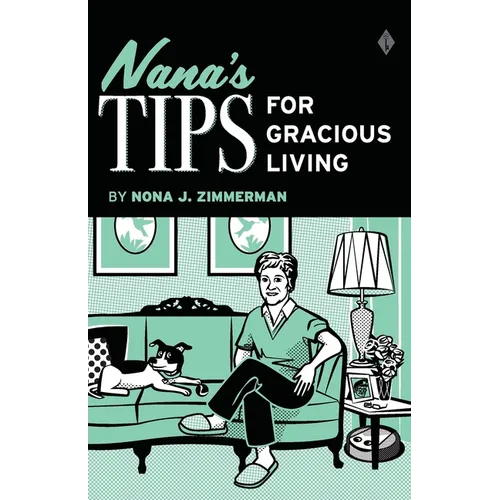 Nana's Tips for Gracious Living