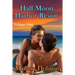 Half Moon Harbor Resort Volume One