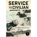 Service to Civilian: A Journey Through PTSD: A Journey Through PTSD: A Journey Through PTSD: A Journey Through PTSD