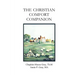 The Christian Comfort Companion: Practical Biblical Way to Recover from Grief