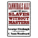 Cannibals All! Or, Slaves Without Masters