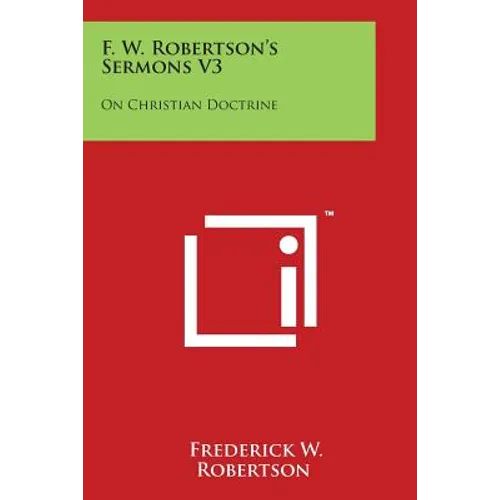 F. W. Robertson's Sermons V3: On Christian Doctrine