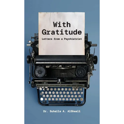 With Gratitude: Letters from a Psychiatrist