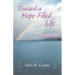 Toward a Hope-Filled Life