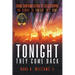 Tonight They Come Back