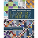 More Adventures with Leaders and Enders: Make Even More Quilts in Less Time