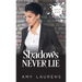Shadows Never Lie