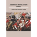 American Revolution Book: American Patriotic Pride: The American Revolution