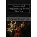 Funny and Frightening Bible Stories