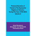Personal Narrative of Travels to the Equinoctial Regions of America, During the Year 1799-1804 - Volume 2