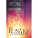 The Rosary: A Tract for Catholic Misfits