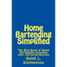 Home Bartending Simplified: The Blue Book of Home Bartending plus over 100 Drink Recipes