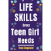Life Skills Every Teen Girl Needs