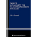 Project Management for Telecommunications Managers
