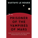 Prisoner of the Vampires of Mars